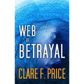 Web of Betrayal: There's No Hiding in Cyberspace