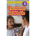 Trastornos del Habla: Entiende tu mente y tu cuerpo (Lectores atractivos, nivel 3)