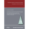 Investitionsanreize Für Erneuerbare Energien: Eine Vergleichende Analyse Deutscher Und Schwedischer Förderungsstrategien Am Beispiel Der Offshore-Wind