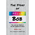 The Story of Bob: The Life and Times of Rev. Robert W. Wood