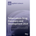Tuberculosis Drug Discovery and Development 2019