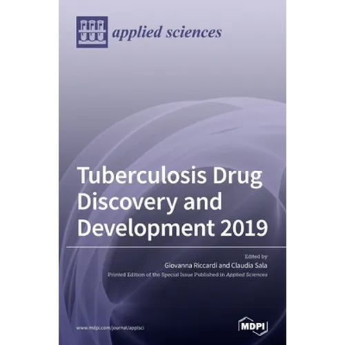 Tuberculosis Drug Discovery and Development 2019