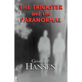 The Trickster and the Paranormal