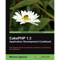 Cakephp 1.3 Application Development Cookbook