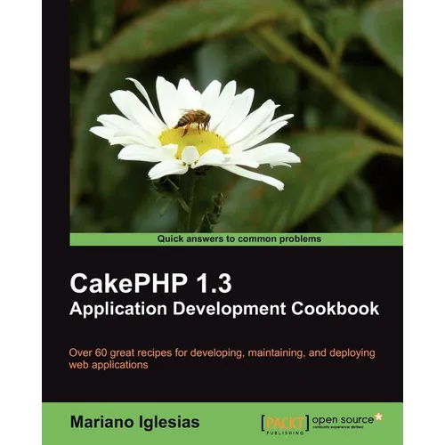 Cakephp 1.3 Application Development Cookbook