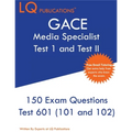 GACE Media Specialist: 150 GACE 601 (GACE 101 and 102) Exam Questions - 2020 Exam Questions - Free Online Tutoring