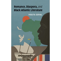 Romance, Diaspora, and Black Atlantic Literature