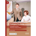 Campus Fictions: Exemption and the American Campus Novel
