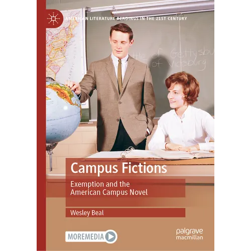 Campus Fictions: Exemption and the American Campus Novel