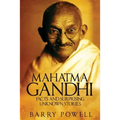 Mahatma Gandhi: Facts and Surprising Unknown Stories