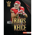 Meet Travis Kelce: Kansas City Chiefs Superstar