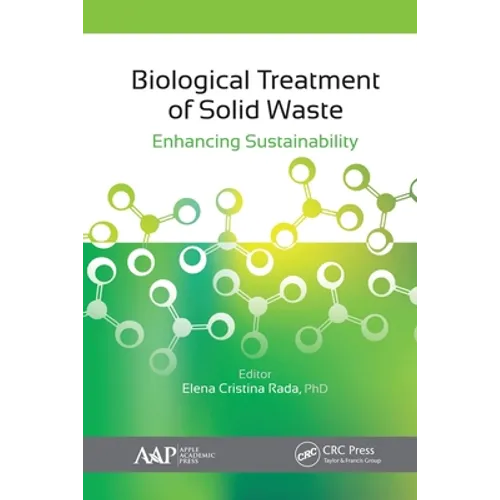 Biological Treatment of Solid Waste: Enhancing Sustainability