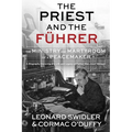 The Priest and the Führer: The Ministry and Martyrdom of a Peacemaker