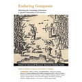 Enduring Conquests: Rethinking the Archaeology of Resistance to Spanish Colonialism in the Americas