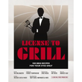 License to Grill: 100 BBQ Recipes for Your Eyes Only