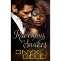 Ravenous Snakes