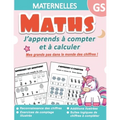 Maths Maternelles GS: J'apprends à compter et à calculer - Mes grands pas dans le monde des chiffres ! Reconnaissance des chiffres, Exercice