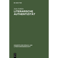 Literarische Authentizität: Prinzip Und Geschichte