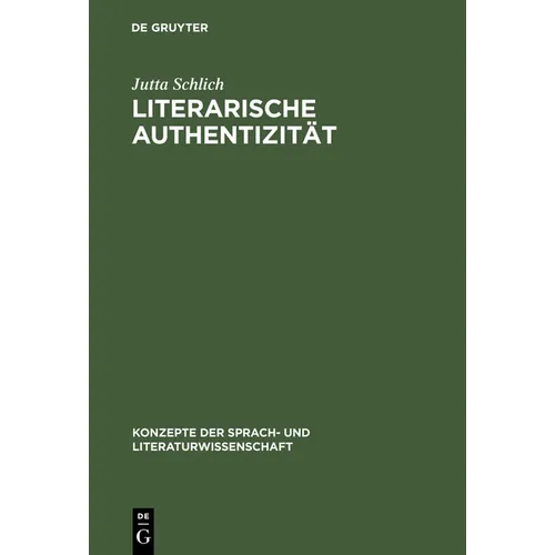 Literarische Authentizität: Prinzip Und Geschichte