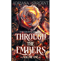 Through the Embers: Volume One: An enthralling fantasy lesfic erotica novel