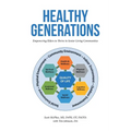 Healthy Generations: Empowering Elders to Thrive in Senior Living Communities