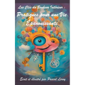 les clés du bonheur: Pratiques pour une vie épanouissante
