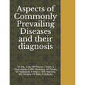 Aspects of Commonly Prevailing Diseases and their diagnosis