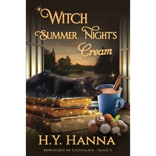 Witch Summer Night's Cream (LARGE PRINT): BEWITCHED BY CHOCOLATE Mysteries Book 3