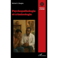Psychopathologie et criminologie