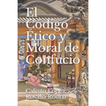El Código Etico y Moral de Confucio