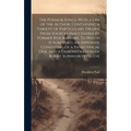 The Poems & Songs, With a Life of the Author, Containing a Variety of Particulars, Drawn From Sources Inaccessible by Former Biographers. To Which is