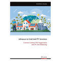Advances in Grid-tied PV Inverters: Current Control, PID Suppression and DC-bus Balancing