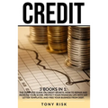 Credit: 3 books in 1: The Complete Guide on Credit Secrets. How to repair and increase your score, protect your financial life
