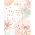 Be Still and Know: Morning & Evening Devotional