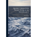 Quebec Liberation Front (FLQ) as an Insurgency