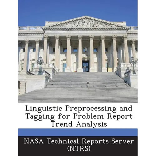 Linguistic Preprocessing and Tagging for Problem Report Trend Analysis