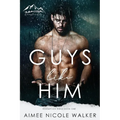 Guys Like Him (Redemption Ridge Book One)
