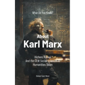 What Do You Know About Karl Marx?