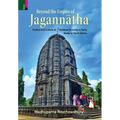 Beyond the Empire of Jagannātha: Politics and Culture of Goddess Worship in Early -Medieval North Odisha