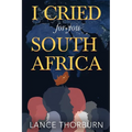 I Cried for You South Africa