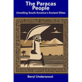 The Paracas People: Unveiling South America's Ancient Elites