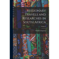 Missionary Travels and Researches in South Africa; Volume 2