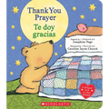Thank You Prayer / Te Doy Gracias (Scholastic Bilingual)