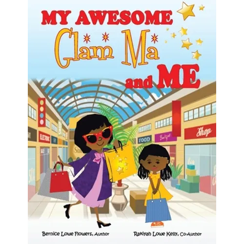 My Awesome Glam Ma and Me