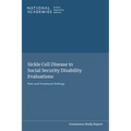 Sickle Cell Disease in Social Security Disability Evaluations: Pain and Treatment Settings