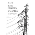 And the Lights Dimmed