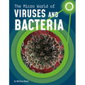 The Micro World of Viruses and Bacteria