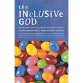 The Inclusive God: Reclaiming Theology for an Inclusive Church