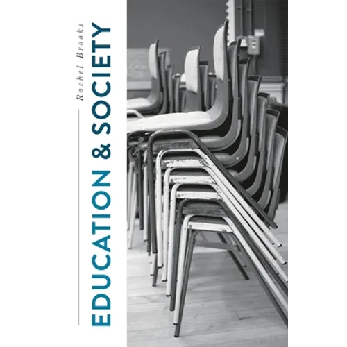 Education and Society: Places, Policies, Processes