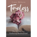Timeless: The Living and Enduring Word of God